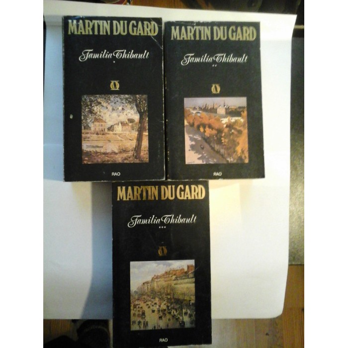 Familia Thibault - MARTIN DU GARD - 3 volume Familia Thibault - MARTIN DU GARD - 3 volume